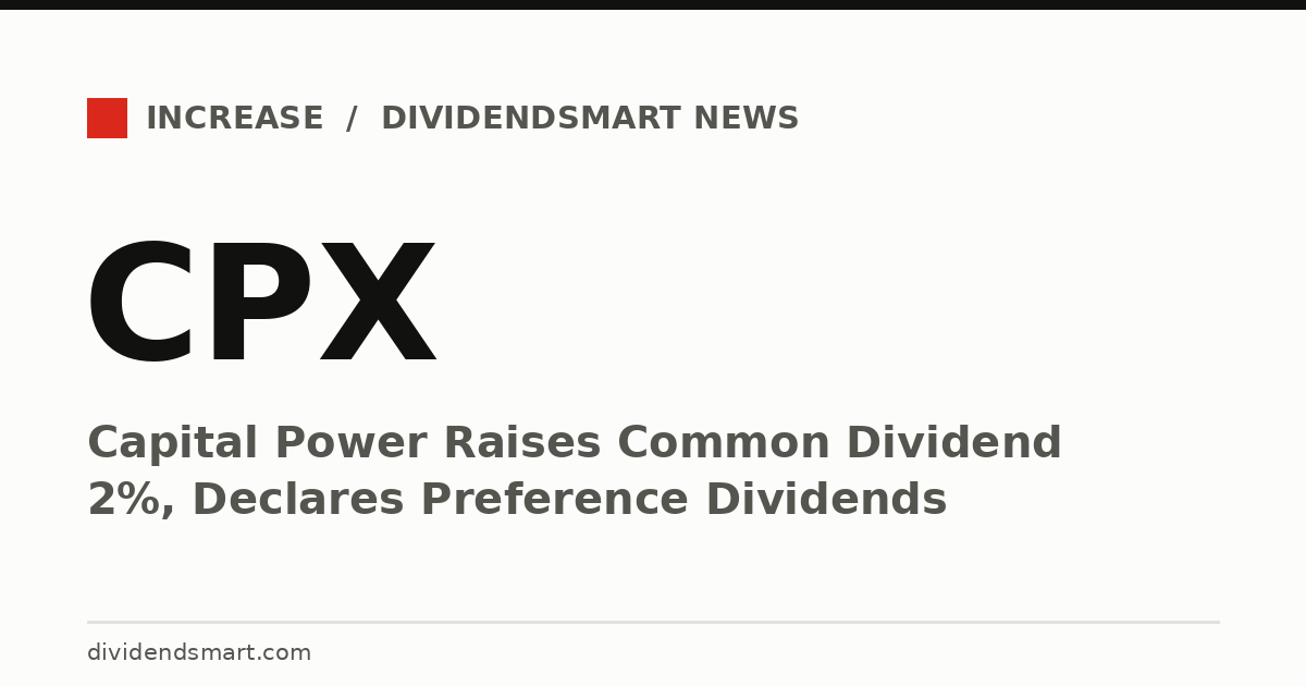 Capital Power Raises Common Dividend 2%, Declares Preference Dividends