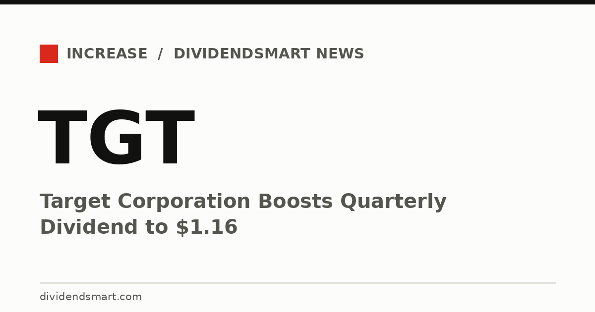 Target Corporation Boosts Quarterly Dividend to $1.16